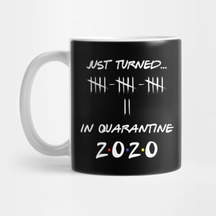 Just Turned 17 In Quarantine Humor Birthday Mug